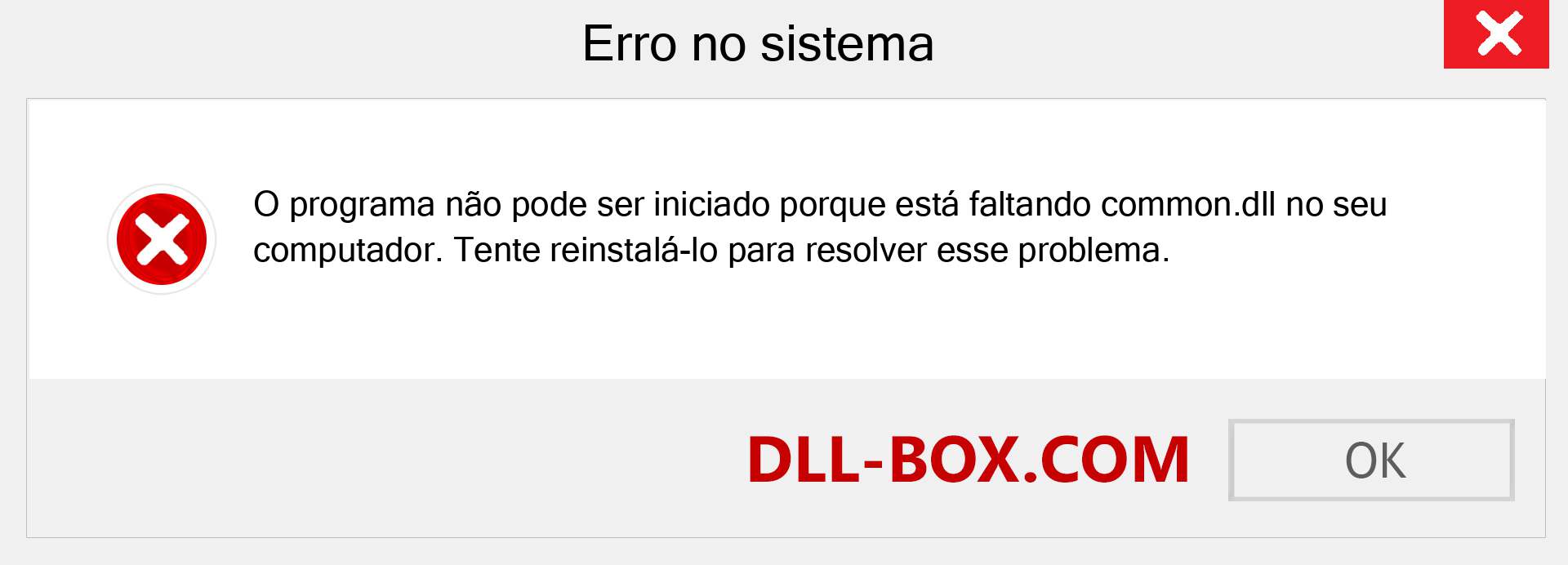 Arquivo common.dll ausente ?. Download para Windows 7, 8, 10 - Correção de erro ausente common dll no Windows, fotos, imagens